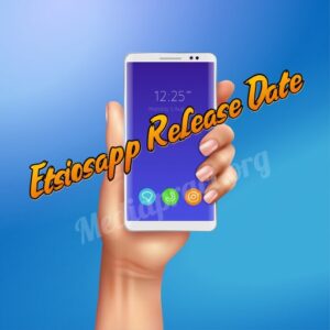 Etsiosapp Release Date