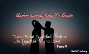 Understanding Tymoff's Quote