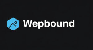 What Is Wepbound? Features, Benefits & How It Works